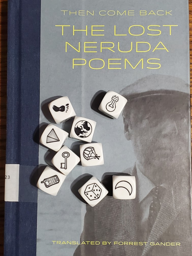 Story Cubes on top of Then Come Back: The Lost Neruda